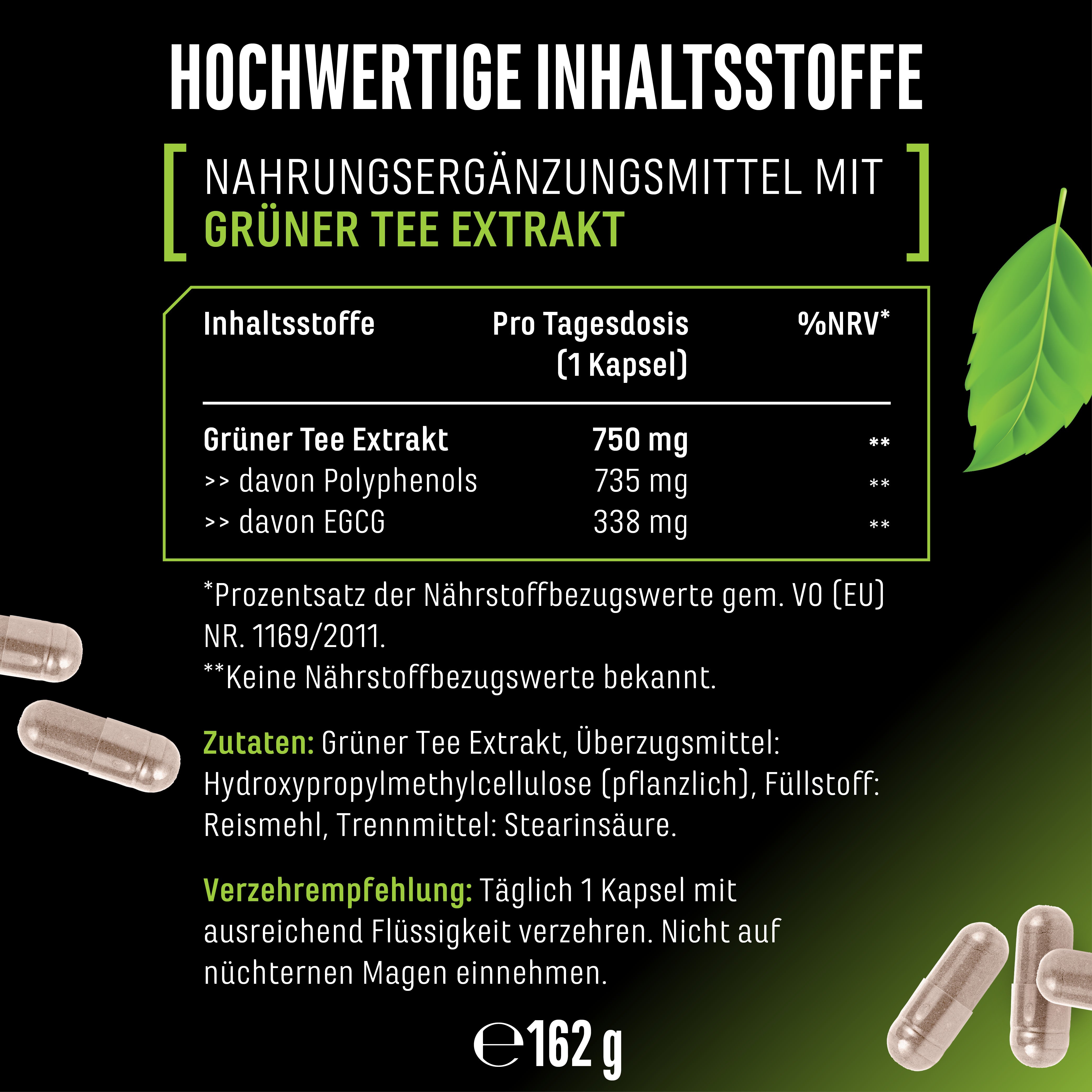 Text im Bild: Grüntee-Extrakt 750 mg, Polyphenole 735 mg, EGCG 338 mg; Kapsel, grünes Blatt, Nettogewicht 162g.